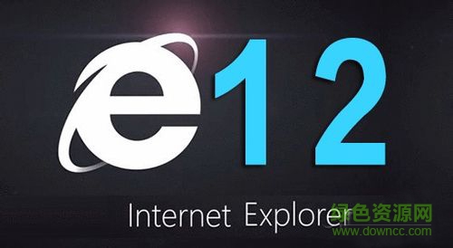 IE12浏览器官方下载_IE12 for win7中文版
